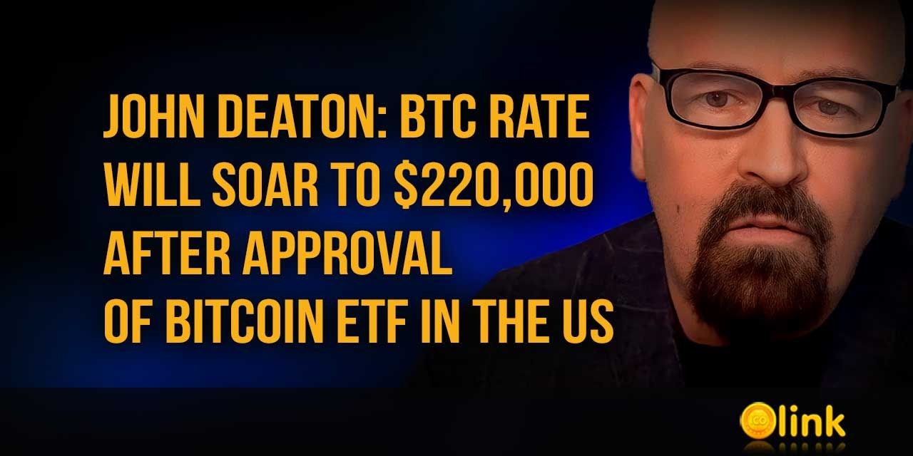 John Deaton: BTC rate will soar to $220,000 after approval of Bitcoin ETF in the US
