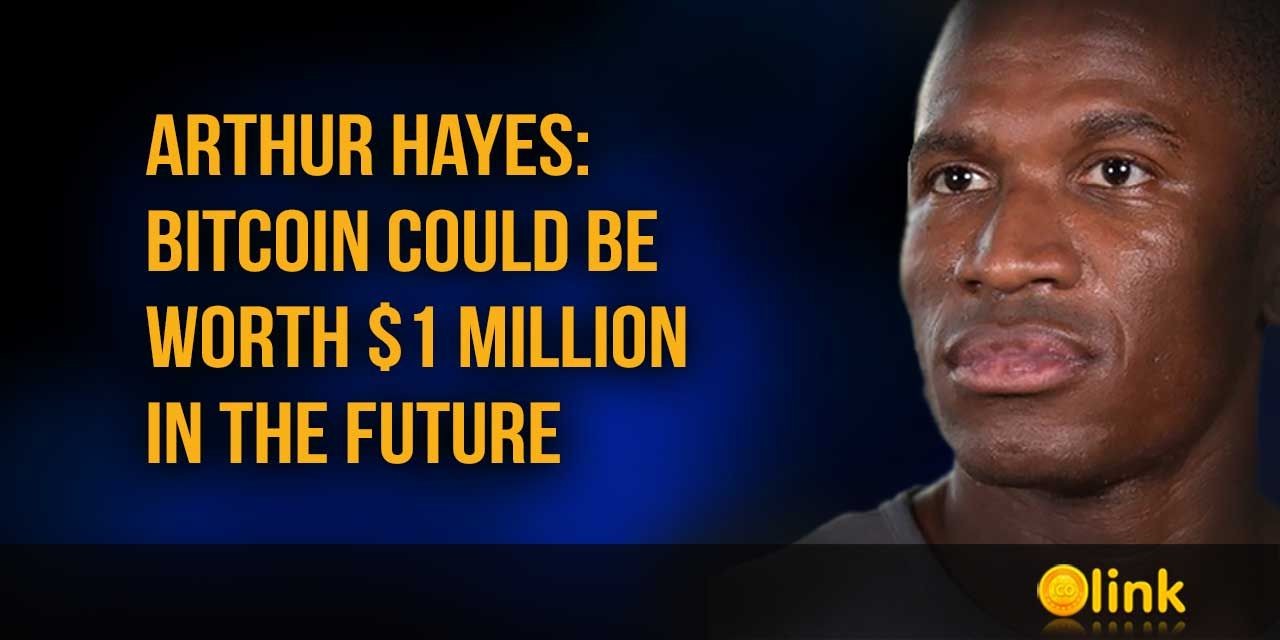 Arthur Hayes: Bitcoin could be worth $1 million in the future