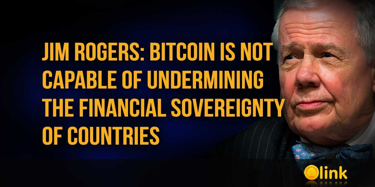 Jim Rogers Bitcoin is not capable of undermining the financial sovereignty of countries