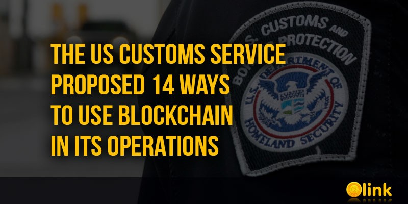 ICO-LINK-NEWS-US-Customs-Service-proposed-to-use-blockchain