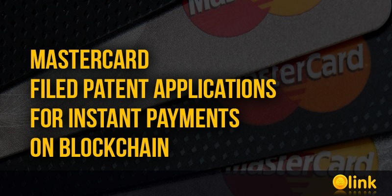 ICO-LINK-NEWS-MasterCard-filed-patent-applications-for-instant-payments-on-blockchain