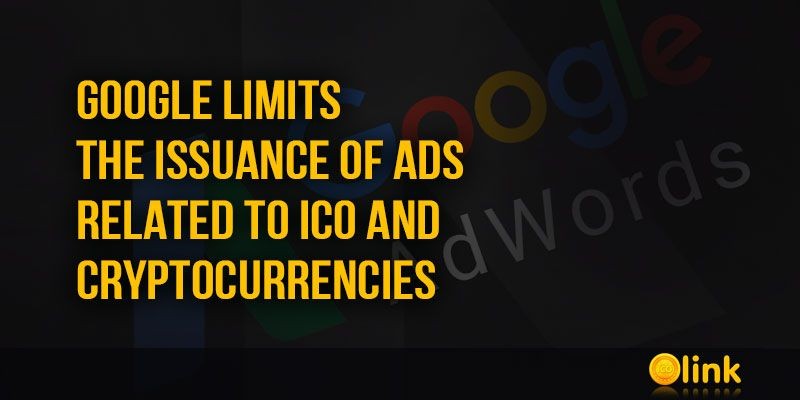 ICO-LINK-NEWS-Google-limits-the-issuance-of-ads-related-to-ICO-and-cryptocurrencie_20180315-074411_1