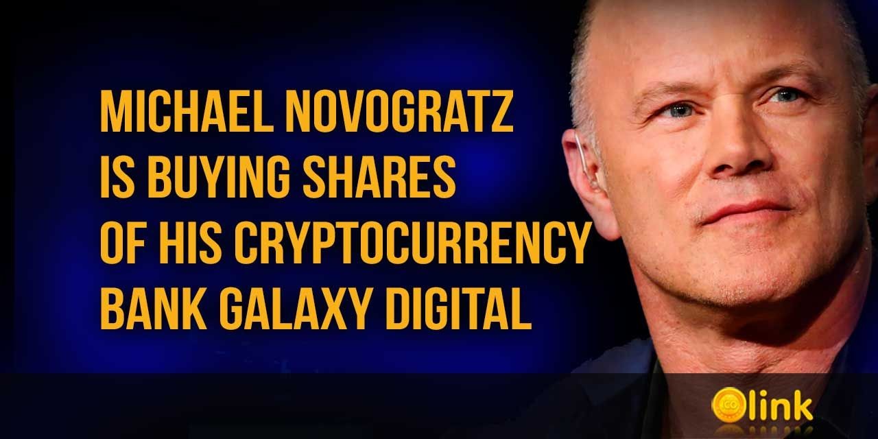 Michael Novogratz is buying shares of Galaxy Digital