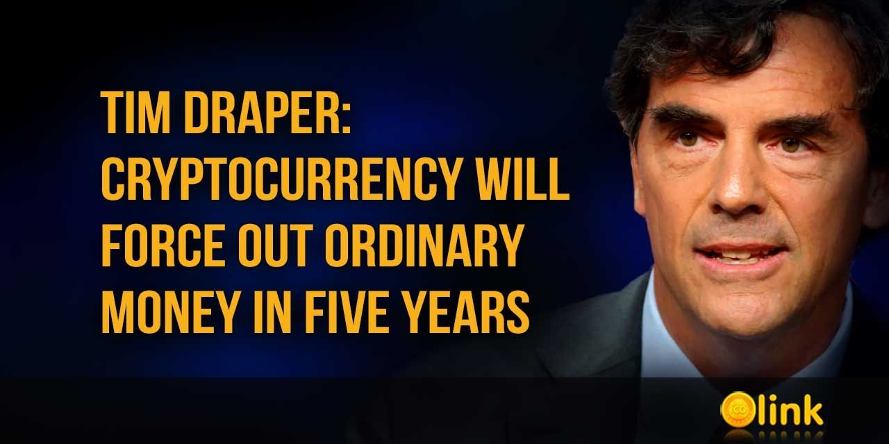 Tim Draper - cryptocurrency will force out ordinary money in five years
