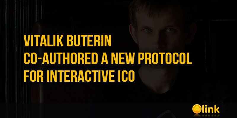 ICO-LINK-NEWS-Vitalik-Buterin-co-authored-a-new-protocol-for-interactive-ICO
