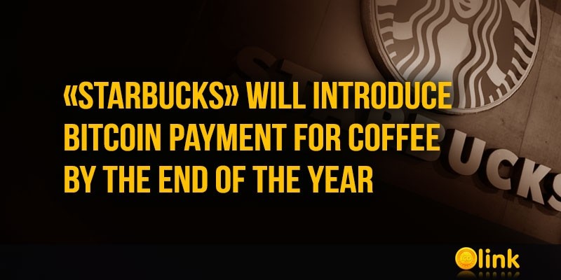 Starbucks-will-introduce-Bitcoin-payment-for-coffee