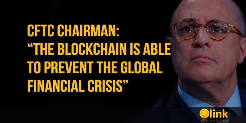 CFTC-Chairman-the-blockchain-is-able-to-prevent-the-global-financial-crisis