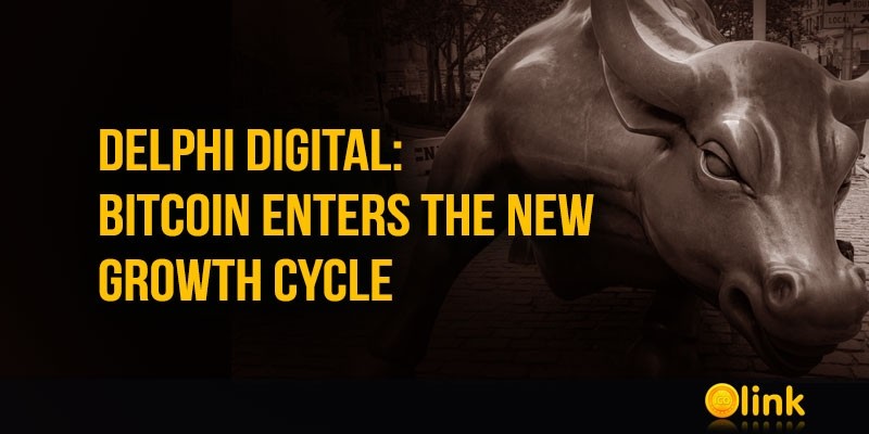 Delphi-Digital-Bitcoin-New-Growth-Cycle