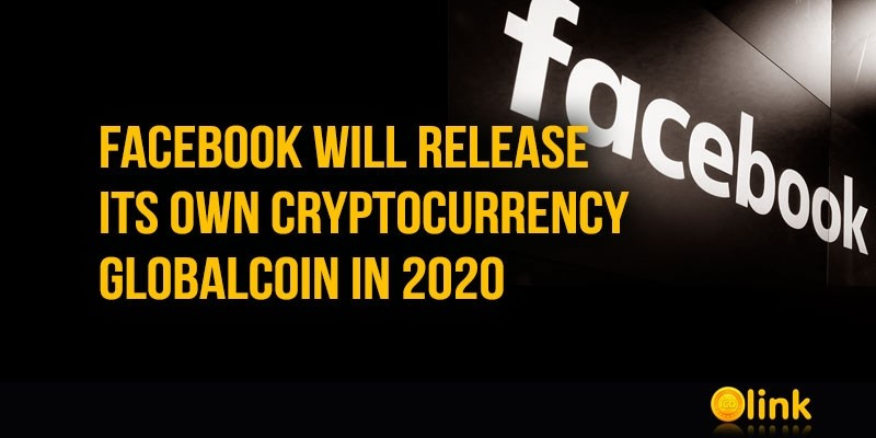 Facebook-will-release-GlobalCoin-in-2020