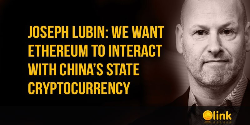 Joseph-Lubin-Ethereum-to-interact-with-Chinas-state-cryptocurrency