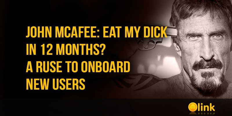John-McAfee-Eat-my-dick-in-12-months