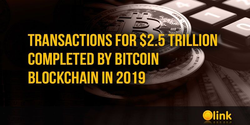 Transactions-for-2-5-trillion-by-Bitcoin-in-2019
