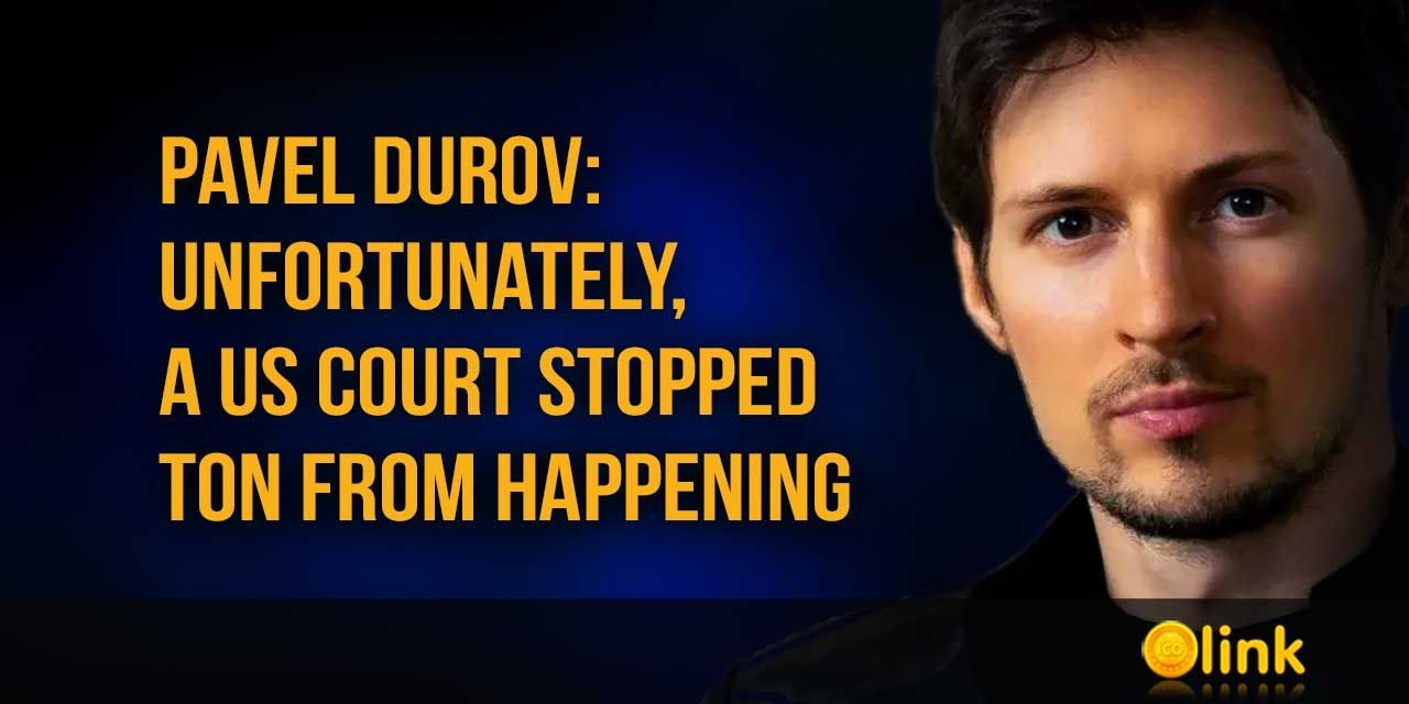 Pavel Durov - Unfortunately, a US court stopped TON from happening