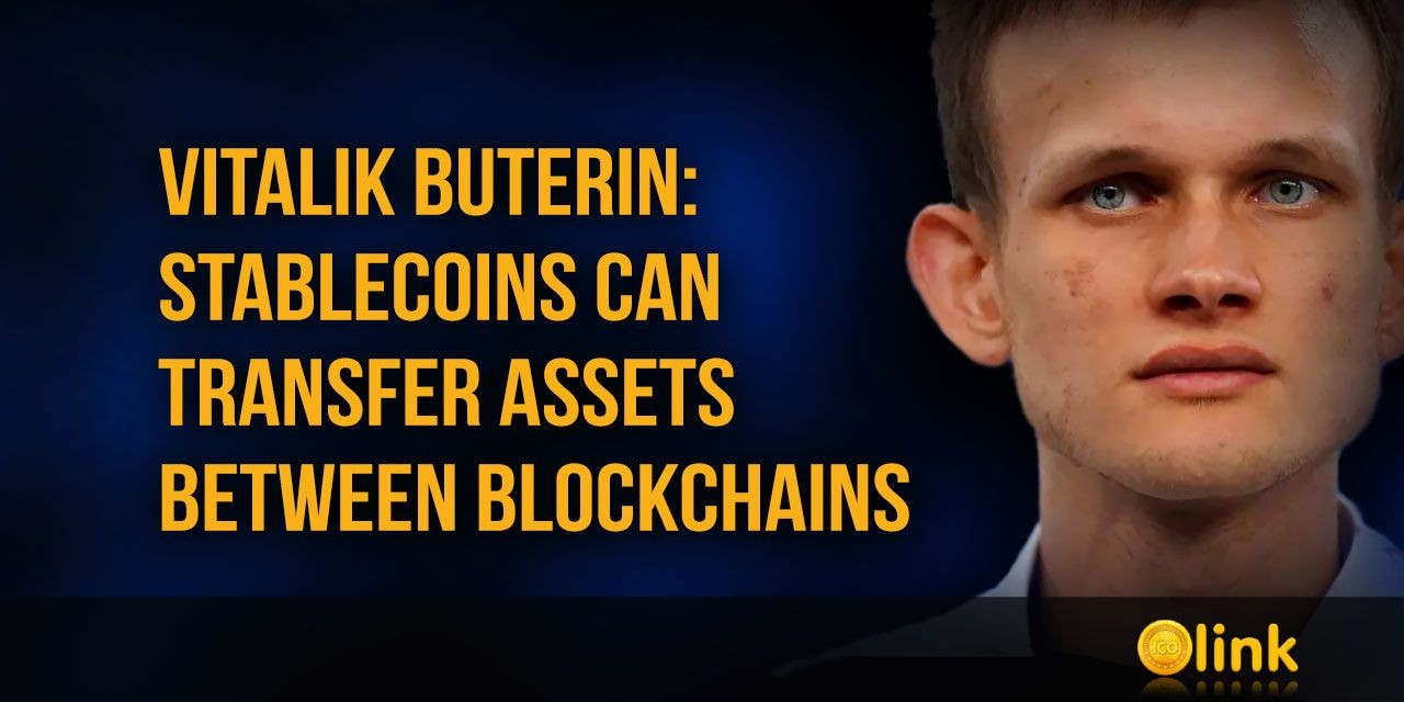Vitalik Buterin stablecoins can transfer assets between blockchains