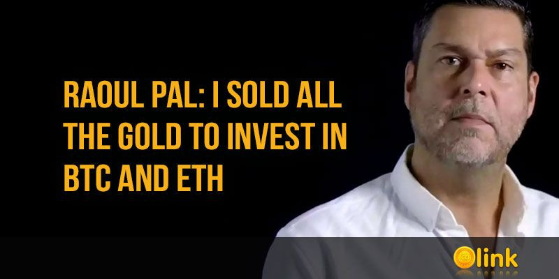 Raoul-Pal-sold-all-the-gold-to-invest-in-BTC-and-ETH
