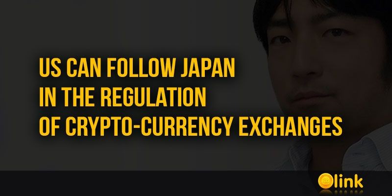 ICO-LINK-NEWS-US-can-follow-Japan-in-the-regulation-of-crypto-currency-exchanges