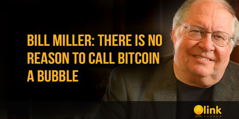 Bill-Miller-no-reason-to-call-Bitcoin-a-bubble
