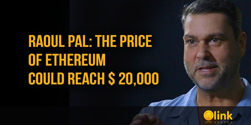 Raoul-Pal-the-price-of-ETH-could-reach--20k